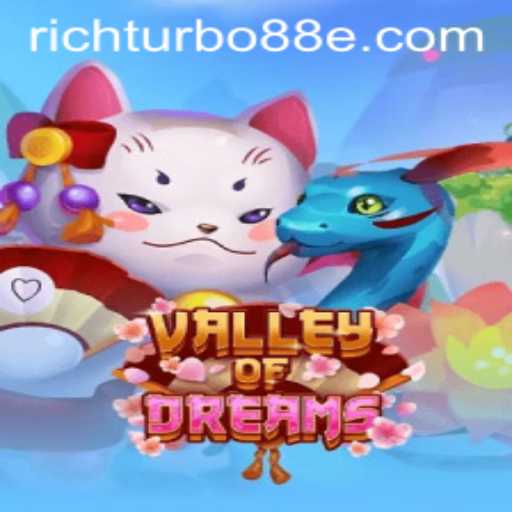 Exploring the Enchanting World of ValleyofDreams and the Power of RichTurbo88